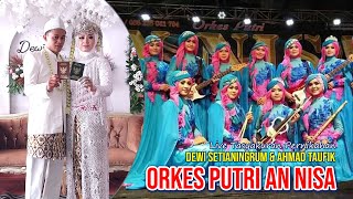 LIVE ORKES PUTRI ANNISA  PERNIKAHAN DEWI SETIANINGRUM amp AHMAD TAUFIK  12 MARET 2023 [upl. by Esyahc]