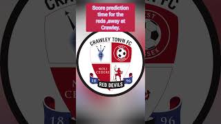 Score prediction CRAWLEY V BARNSLEY shorts viralvideo viralshorts [upl. by Dahlia]