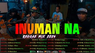 Inuman Na Uhaw  Best Of TropaVibes Reggae Songs New Playlist 2024💓Reggae Music Tropavibes 2024 [upl. by Burrell]