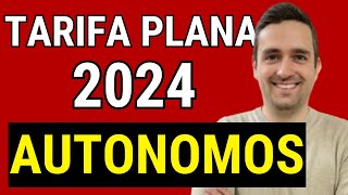 CONSIGUE la TARIFA PLANA DE AUTÓNOMOS 2024 ✅ ¡Solicitud y Requisitos Paso a Paso [upl. by Ettennad921]