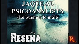 Jaque Al Psicoanalista Reseña  JohnKatzenbach SeñorR [upl. by Ueik421]