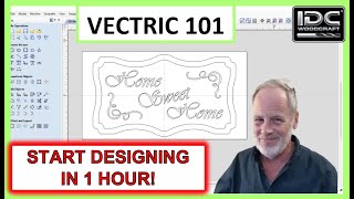 Vectric 101 Tutorial For The Absolute Beginner Vcarve Aspire Cut2D [upl. by Yllime]