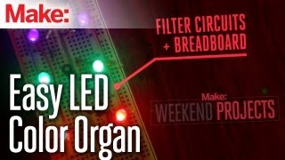 Weekend Projects  Easy LED Color Organ [upl. by Adanar711]