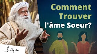 Comment Trouver lâme Soeur   Sadhguru Français [upl. by Nnaeitak545]