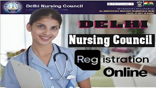 Delhi Nursing Registration Online  How To Registration Online Nursing Council  Delhi [upl. by Corsetti]