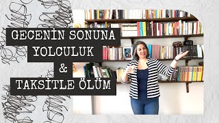 Louis Ferdinand Céline  Gecenin Sonuna Yolculuk amp Taksitle Ölüm [upl. by Petigny]