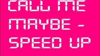 Carly Rae Jepsen  Call Me Maybe speed up lyrics in description [upl. by Jeminah862]