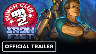 Punch Club 2 Iron Fist DLC  Official Launch Trailer [upl. by Nodroj]