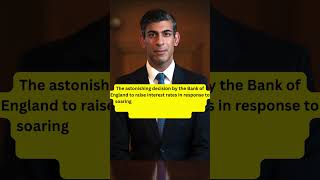 Interest Rate Hike Astonishing Measure to Tackle Inflation under Rishi Sunak [upl. by Bound]