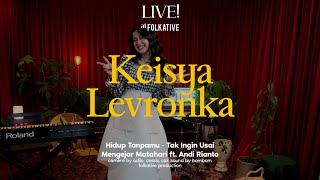 Keisya Levronka Acoustic Session  Live at Folkative [upl. by Durtschi589]