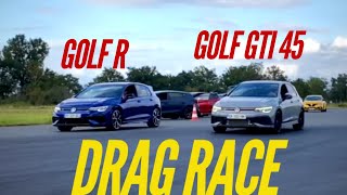 Golf R VS Golf GTI 45 Clubsport  DRAG RACE [upl. by Coraline]