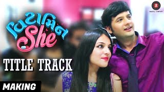 Vitamin She  Title Track  Making  Vitamin She  Dhvanit Thaker [upl. by Regina]