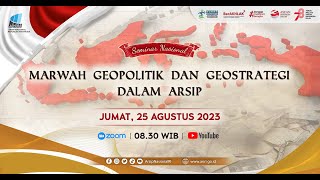 Seminar Nasional Marwah Geopolitik dan Geostrategi dalam Arsip [upl. by Aiym888]