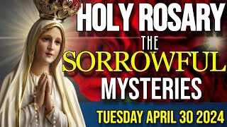 HOLY ROSARY Today 🙏 Tuesday April 30 2024 🌹 Sorrowful Mysteries🌹 [upl. by Dorman]