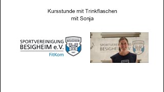 Spvgg Besigheim  FitKom Homeworkout Kursstunde mit Trinkflaschen [upl. by Greyson]