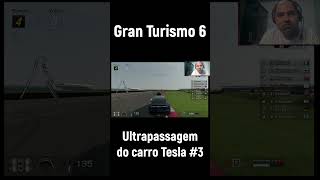 Ultrapassagem do carro Tesla 3 no Gran Turismo 6 [upl. by Bernardo]