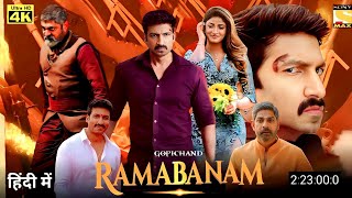 Ramabanam Full Movie Hindi Dubbed 2023  Gopichand New Movie  Rama Banam Hindi Movie [upl. by Olympia]