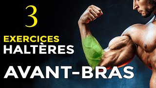 3 EXERCICES HALTÈRES POUR MUSCLER SES AVANTBRAS [upl. by Siroved513]