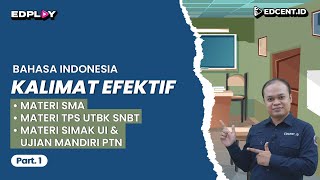 KALIMAT EFEKTIF – Materi Bahasa Indonesia UTBK SNBT dan SIMAK UI  Part1 [upl. by Judd]