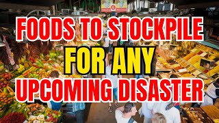 10 Best FOODS to Stockpile for ANY Disaster [upl. by Arrakat]