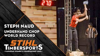 Full throttle into a new world record in the Underhand Chop  Canadian Womens Championship 2023 [upl. by Nosaj]