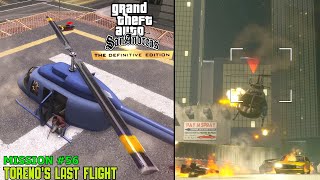 GTA San Andreas Definitive Edition  Mission 56  Torenos Last Flight [upl. by Ailedua130]