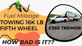 Fuel Mileage Towing with a Ford F350 Tremor [upl. by Harbot27]