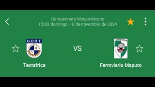 TESTAFRICA VS FERROVIÁRIO DE MAPUTO [upl. by Weintrob]