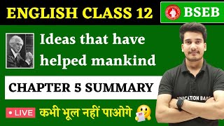 English Class 12 Chapter 5 Summary Bihar Board  Ideas That Have Helped Mankind Summary In Hindi [upl. by Akinaj]