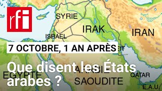 7 octobre 1 an après  comment les États arabes se positionnentils  • RFI [upl. by Annirok197]