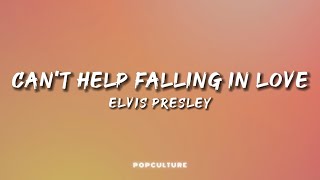 Elvis Presley  Cant Help Falling In Love LYRICS [upl. by Yakcm]