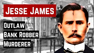 THE LIFE AND DEATH OF A WILD WEST OUTLAW JESSE JAMES [upl. by Fisk395]