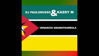 DJ PauloRusso amp Kassy M Venancio Namatharrula [upl. by Aroved839]