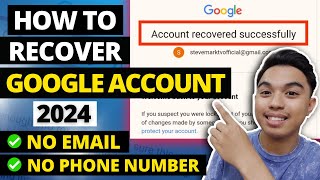 NEW How To Recover Google Account without Phone Number and Recovery Email 2024 [upl. by Llewkcor]