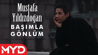 Mustafa Yıldızdoğan  Başımla Gönlüm [upl. by Troxell]