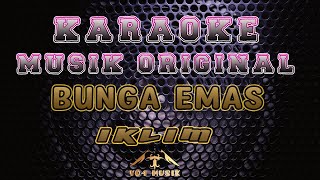 KARAOKE IKLIM BUNGA EMAS [upl. by Svetlana266]