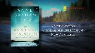 Magnificent Obsession Bible Study Invitation  Anne Graham Lotz [upl. by Aicnelav]