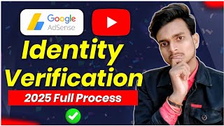 Google AdSense Account Identity Verification 2025 New Process  Verify Your Identity AdSense 2025 [upl. by Lefkowitz]