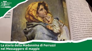 La storia della Madonnina di Ferruzzi nel Messaggero di maggio [upl. by Ahsaek]