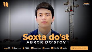 Abror Dostov  Soxta dost audio 2023 [upl. by Bell768]