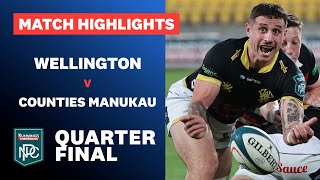 QUARTERFINAL HIGHLIGHTS Wellington v Counties Manukau Bunnings NPC 2024 [upl. by Jasik760]