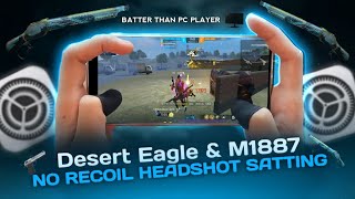 No Recoil 🔐 Desert  Eagle amp m1887 headshot😱 tricks  settings🎮 batter than pc 💻 players on one tap [upl. by Maxia76]