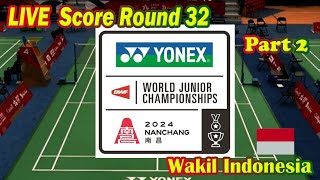 LIVE SCORE WJC INDIVIDUAL 2024 ROUND 32 WAKIL INDONESIA II Part 2 [upl. by Jehial]