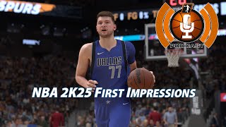 NBA 2K25 First Impressions  NLSC Podcast 545 [upl. by Adidnac]