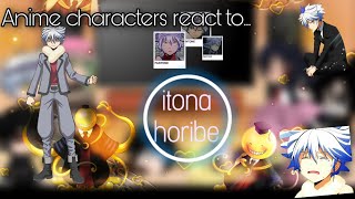 My favorite anime character react to each other 110 Itona Horibe assassination classroom [upl. by Atikahc]