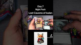 Day 7 night pack mtgtiktok lostcavernsofixalan packopening mtgfam mtg magicthegathering [upl. by Hunsinger]