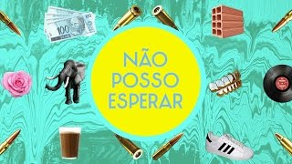 Rico Dalasam  Não posso esperar [upl. by Marlena811]