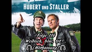 Hubert und Staller  Folge 116  Weiblich böse tot🎧Hörfassung🎧 [upl. by Ursula]