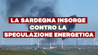 La Sardegna insorge contro la speculazione energetica [upl. by Narih]