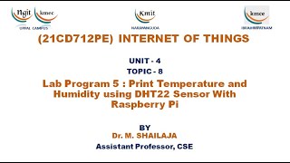 UNIT  4Lab Program 5 Print Temperature and Humidity using DHT22 Sensor With Raspberry Pi [upl. by Auburn714]